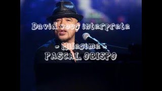 Pascal Obispo  Millésime Cover David [upl. by Aicen701]