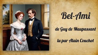 BelAmi Guy de Maupassant [upl. by Maryrose]