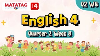 MATATAG English 4 Quarter 2 Week 8 [upl. by Naffets198]