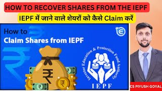 How to recover shares from the IEPF  How to file form IEPF5  Claim of shares from IEPF iepf [upl. by Gauthier85]