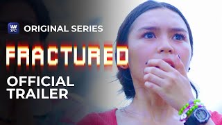 Fractured Full Trailer  iWantTFC Original Series [upl. by Yenots]