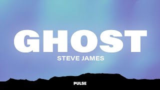 Steven James  Ghost Lyrics [upl. by Yelhsa]