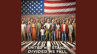 United We Stand Divided We Fall [upl. by Selden]