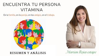 Conviértete en una Persona Vitamina  encuentra tu persona vitamina 🤗 Marian rojas estapé [upl. by Amsa]