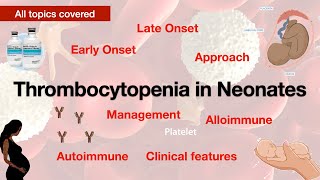 Thrombocytopenia in Neonates  Early amp Late Onset  Alloimmune  Autoimmune  Mechanism  Management [upl. by Broome954]