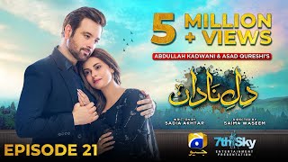 DileNadan Episode 21  Eng Sub  Mikaal Zulfiqar  Amar Khan  Ali Abbas  22nd October 2024 [upl. by Silverstein]