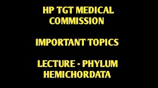 Hp tgt medical commission preparation  important topics  Lecture  phylum Hemichordata [upl. by Miriam289]