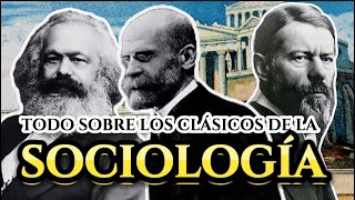 CLASE MAGISTRAL COMPLETA TODOS LOS CLASICOS DE LA SOCIOLOGIA WEBER MARX Y DURKHEIM [upl. by Herschel]