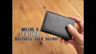 【レザークラフト】カードケース・名刺入れの作り方～【Leather craft】Making a leather business card case [upl. by Rew]