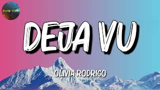 Olivia Rodrigo  Deja Vu Lyrics [upl. by Latreece]