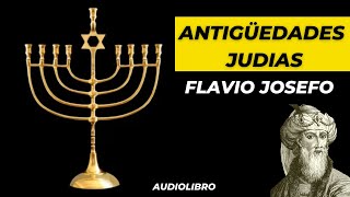 2 ANTIGUEDADES JUDIAS🕎 LIBRO 2🕎 FLAVIO JOSEFO AUDIOLIBRO COMPLETO EN ESPAÑOL [upl. by Ahsiniuq]