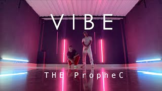 VIBE by The PropheC  Urban Dance Cover [upl. by Caron]