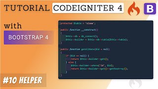 10 Custom Helper Rendering Templates  Tutorial CodeIgniter 4 amp Bootstrap 4 [upl. by Ardyth]