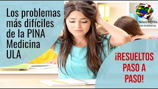 Los Problemas más Difíciles de la PINA Medicina ULA Resueltos Paso a Paso  Matemática [upl. by Airdnaxila]