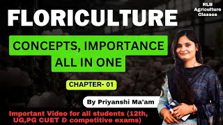 FLORICULTURE basics concepts importance by RLBAgricultureClasses RPSC AAO l UPSSSC AGTA [upl. by Kalila]