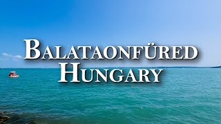 Beautiful Balatonfüred  The Center of Balaton Hungary  4K [upl. by Krid]