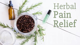 Herbal Remedy for Pain amp Inflammation Clove  Rosemary [upl. by Alrzc]