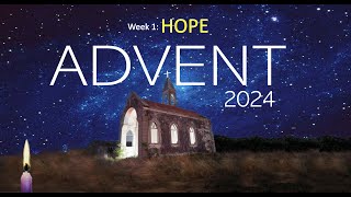 Advent Week 1 HOPE 12124 439 [upl. by Hutchins]