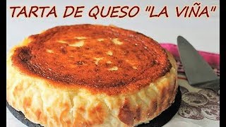 TARTA DE QUESO LA VIÑA  LA AUTENTICA LA MEJOR TARTA DE QUESO DEL MUNDO [upl. by Nnylarat]