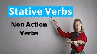 Stative Verbs  Non Action Verbs  Stative Verbs Examples [upl. by Suzetta324]