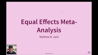 EqualEffects MetaAnalysis  Theory and Application in R [upl. by Netsirc]