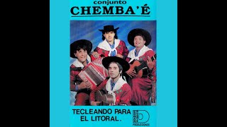 LOS CHEMBAE  Tecleando para el Litoral 1995 Disco Completo [upl. by Dorlisa533]