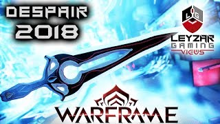 Despair Build 2018 Guide  The Stalkers Warning Warframe Gameplay [upl. by Ailana536]