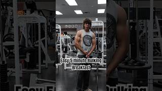 Easy bulking breakfast🤝🏼 gym bulking bulkingdiet bodybuilding bulkingseason motivation fit [upl. by Elaen]