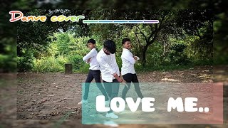 Love me  dance cover by subho proloy and animesh  thanks for watching [upl. by Iredale217]