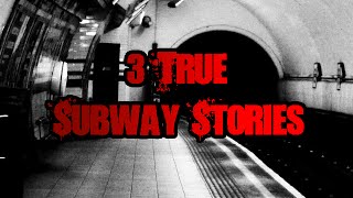 3 Scary True Subway Stories [upl. by Namrehs993]