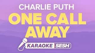 Charlie Puth  One Call Away Karaoke [upl. by Gnehs638]