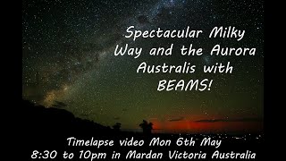 Milky Way amp Southern Lights Mardan Victoria 6th May 2024 [upl. by Grantley]