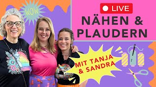 Livestream Nähen amp Plaudern mit SandrasAllerlei amp HAHNERkreativ [upl. by Polky]