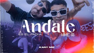 andate  mambo🇦🇷 Es el Pacha  x Kanymd Prod luamproduciendo [upl. by Cima]