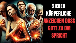 7 körperliche Anzeichen dass Gott zu dir spricht Das wird dich überraschen [upl. by Peednama396]