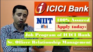 ICICI Bank Vacancy for Relationship Manager Job  Sr Officer Graduate Program 100 Job Assured [upl. by Jemy]