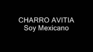 charro avitia  soy mexicano [upl. by Castra]