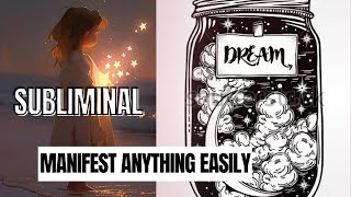 manifest anything easily subliminal messages [upl. by Yezdnil803]