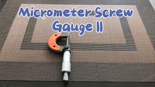 Micrometer Screw Gauge Part II [upl. by Dorthea]