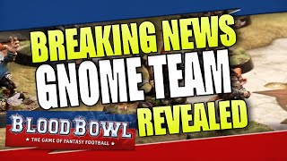 🦊 Gnome Team Revealed NEW Team for BLOOD BOWL Bonehead Podcast [upl. by Kelby]