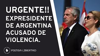 URGENTE Ex presidente de Argentina acusado de maltrato [upl. by Bastien755]