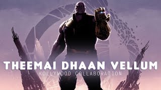 Theemai Dhaan Vellum  Thanos version  remix [upl. by Bethesda326]