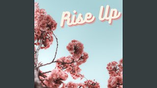 Rise Up [upl. by Pilif]