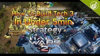 Halo Wars 2  How To Build Tech 3 In Under 5Min Strategy How To Build Guide  Any Leader [upl. by Anairotciv]