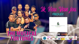 IK HOU VAN JOU MEDLEY  THE MUSICAL FORTUNES MantjeKarso [upl. by Glynias883]