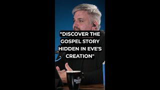 quotDiscover the Gospel Story Hidden in Eves Creationquot [upl. by Windzer]