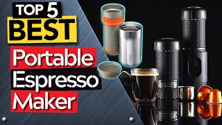 TOP 5 Best Portable Espresso Maker Today’s Top Picks [upl. by Anilos]