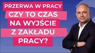 Przerwa w pracy  czy to czas na wyjście z zakładu pracy Poznaj zasady [upl. by Karyl]