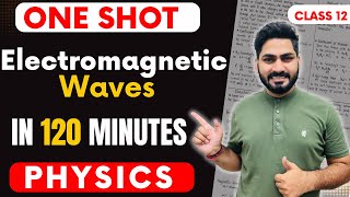 Electromagnetic Waves in One Shot  Class 12 Physics  Sunil Jangra [upl. by Garik]