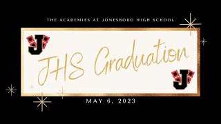 JHS Graduation  May 6 2023  1000 AM [upl. by Rustie]